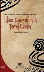 indir-7 Ahmed İbn Zerruk - İslam Tasavvufunun Temel Esasları Kitabından Alıntılar
