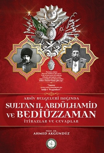 arsiv-belgeleri-isiginda-sultan-ii-abdulhamid-ve-bediuzzaman-446-23-B Bediüzzaman,2.Abdulhamid'in Değil,İstibdadın Muhalifidir