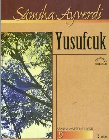 Samiha Ayverdi – Yusufcuk ”Alıntılar”